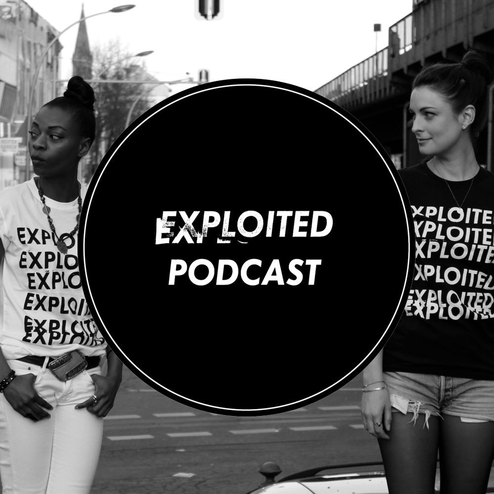 Exploited Podcast 32: Isis Salam